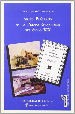 Artes plásticas en la prensa granadina del siglo XIX
