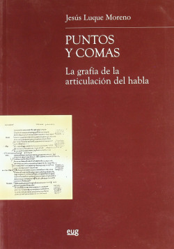 PUNTOS Y COMAS LA GRAFIA DE LA ARTICULACION DEL HABLA
