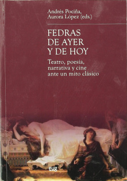 FEDRAS DE AYER Y DE HOY TEATRO POESIA NARRATIVA Y CINE ANTE