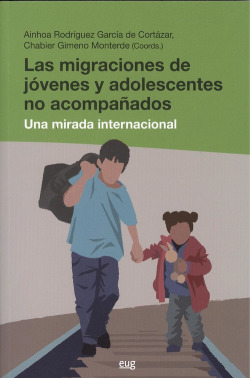 LAS MIGRACIONES DE JÓVENES Y ADOLESCENTES NO ACOMPAÑADOS