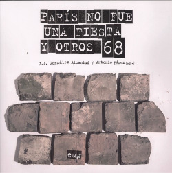 PARÍS NO FUE UNA FIESTA Y OTROS 68