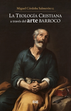 LA TEOLOGÍA CRISTIANA A TRAVÈS DEL ARTE BARROCO