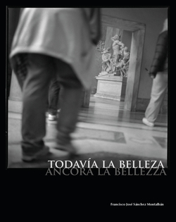 Todavia la belleza. ancora la bellezza