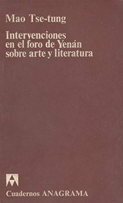 INTERVENCIONES EN EL FORO DE YENAN SOBRE ARTE Y LITERATURA