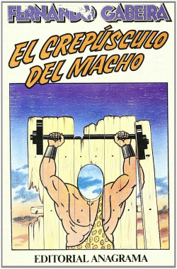 CREPUSCULO DEL MACHO, EL *