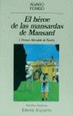 El héroe de las mansardas de Mansard
