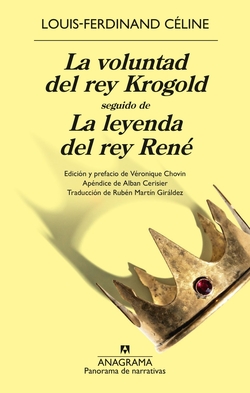La voluntad del rey Krogold seguido de La leyenda del rey Rene
