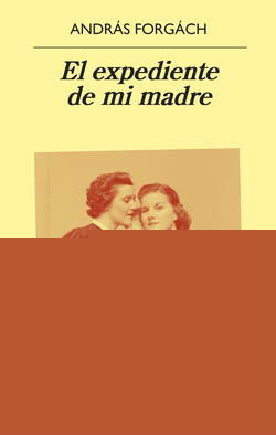 EL EXPEDIENTE DE MI MADRE