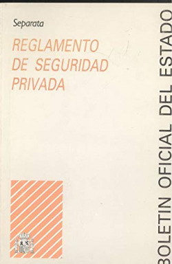 REGLAMENTO DE SEGURIDAD PRIVADA