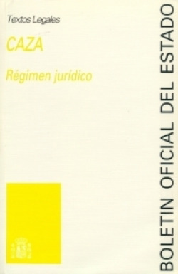 CAZA REGIMEN JURIDICO