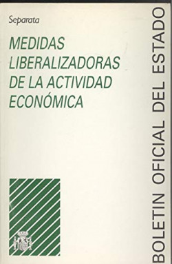 MEDIDAS LIBERALIZADORAS DE LA ACTIVIDAD ECONOMICA