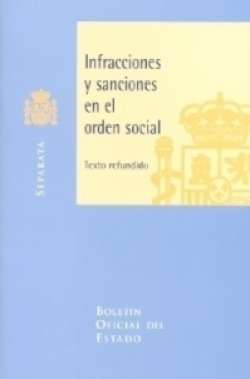 INFRACCIONES Y SANCIONES EN EL ORDEN SOCIAL. TEXTO REFUNDIDO