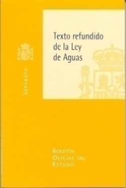 TEXTO REFUNDIDO DE LA LEY DE AGUAS