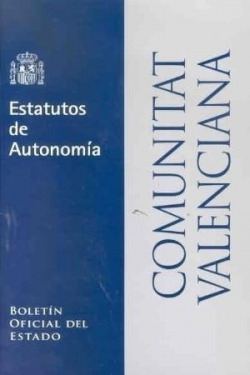 ESTATUTOS DE AUTONOMIA - COMUNIDAD VALENCIANA