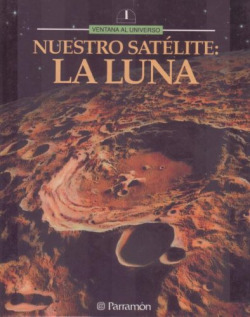 NUESTRO SATELITE LA LUNA