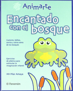 Encantado con el bosque