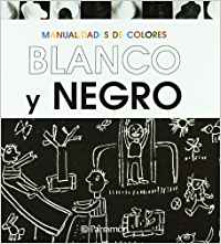 BLANCO Y NEGRO. MANUALIDADES DE COLORES.