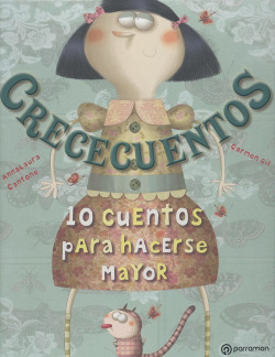 Crececuentos 10 cuentos para hacerse mayor
