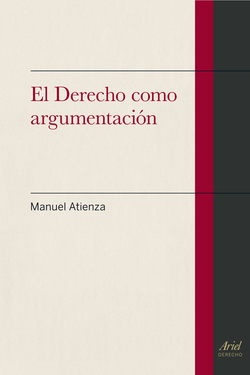 Derecho como argumentación, el