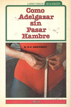 COMO ADELGAZAR SIN PASAR HAMBRE