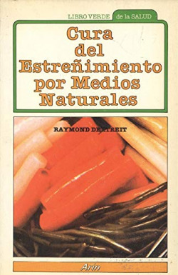 CURA DEL ESTREÑIMIENTO POR MEDIOS NATURALES