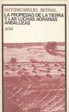 PROPIEDAD DE LA TIERRA Y LAS LUCHAS AGRARIAS ANDALUZAS, LA