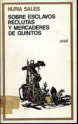 SOBRE ESCLABOS RECLUTAS Y MERCADERES DE QUINTOS