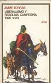 LIBERALISMO Y REBELDIA CAMPESINA, 1820-1823