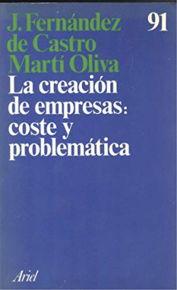 LA CREACION DE EMPRESAS, COSTE Y PROBLEMATICA