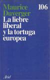 LA LIEBRE LIBERAL Y LA TORTUGA EUROPEA
