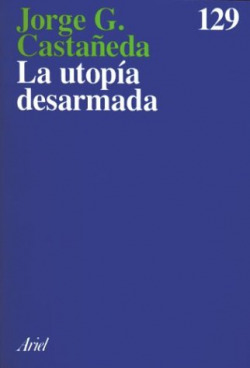 LA UTOPIA DESARMADA