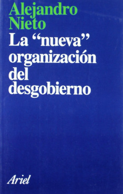 La nueva organización del desgobierno