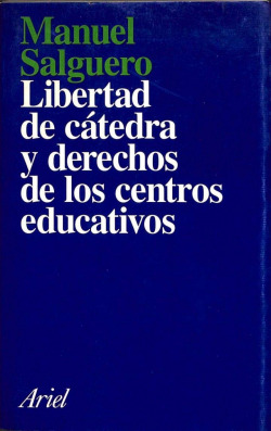 LIBERTAD DE CATEDRA Y DERECHOS DE LOS CENTROS EDUCATIVOS
