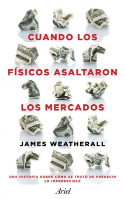 Cuando los físicps asaltaron los mercados