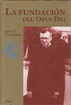 La fundación del Opus Dei