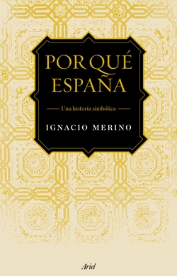 ¿POR QUE ESPAÑA?