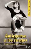 Anticiparse a los riesgos
