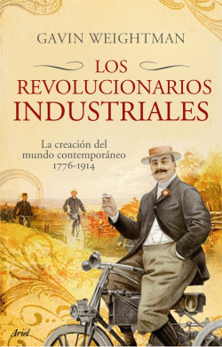 LOS REVOLUCIONARIOS INDUSTRIALES
