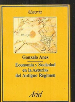 ECONOMIA Y SOCIEDAD EN LA ASTURIAS DEL ANTIGUO REGIMEN