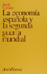 LA ECONOMIA ESPAÑOLA Y LA SEGUNDA GUERRA MUNDIAL