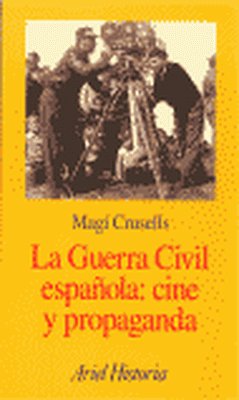 La guerra civil española cine y propaganda