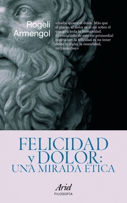 Felicidad y dolor: una mirada ética