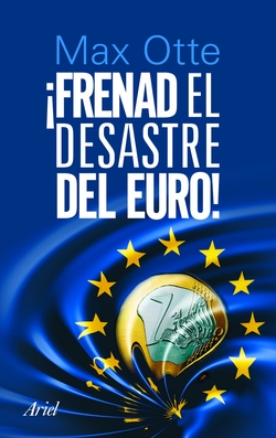 !Frenad el desastre del euroí
