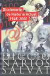 DICCIONARIO HISTORIA ACTUAL 1945-00