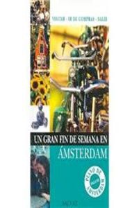 Amsterdam un gran fin de semana
