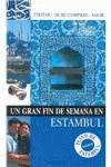 Estambul un gran fin de semana