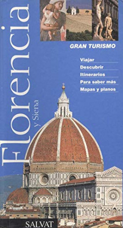 FLORENCIA Y SIENA - GRAN TURISMO