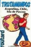 Argentina, Chile, Isla de Pascua