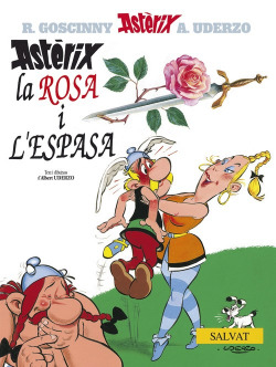 Astèrix, la rosa i l ' espasa