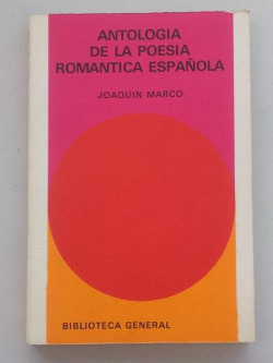 ANTOLOGIA DE LA POESIA ROMANTICA ESPAÑOLA